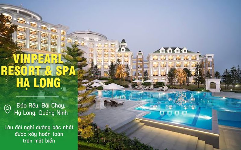 Vinpearl Resort & Spa Hạ Long - Quảng Ninh | Du lịch nghỉ dưỡng miền Bắc