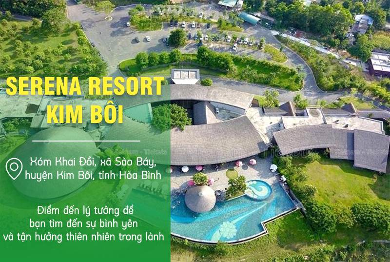 Serena Resort Kim Bôi - Hòa Bình | Du lịch nghỉ dưỡng miền Bắc