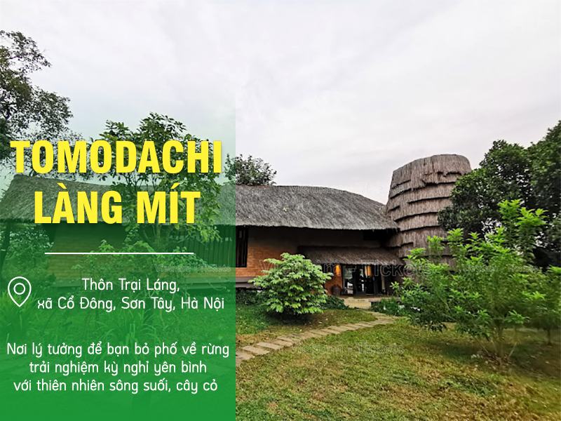 Tomodachi Làng Mít - Hà Nội | Du lịch nghỉ dưỡng miền Bắc