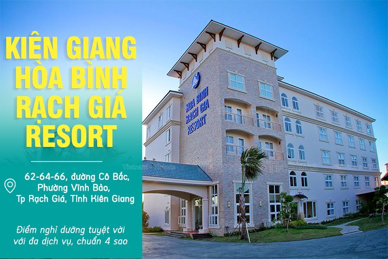 Hòa Bình Rạch Giá Resort - Kiên Giang | Du lịch nghỉ dưỡng miền Tây