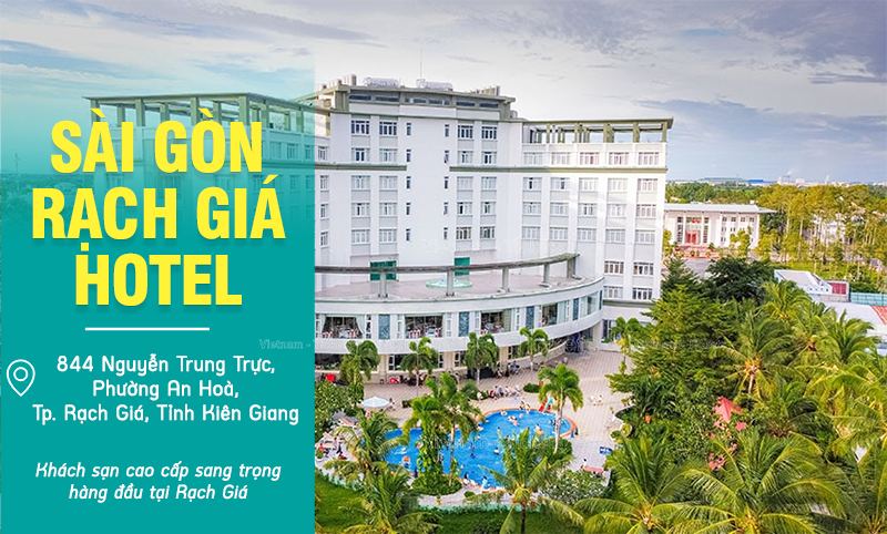 Sài Gòn Rạch Giá Hotel - Kiên Giang | Du lịch nghỉ dưỡng miền Tây