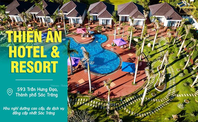 Thiên Ân Hotel & Resort - Sóc Trăng | Du lịch nghỉ dưỡng miền Tây