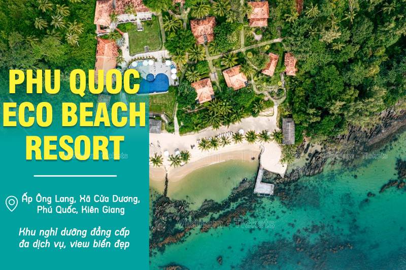 Phu Quoc Eco Beach Resort - Phú Quốc, Kiên Giang | Du lịch nghỉ dưỡng miền Tây