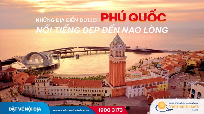 Top 17+ địa điểm du lịch Phú Quốc nổi tiếng đẹp đến nao lòng