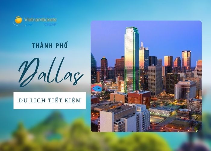 Thành phố Dallas là trung tâm tài chính quan trọng của tiểu bang Texas