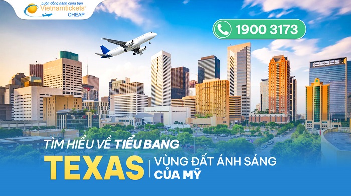 Tìm hiểu về tiểu bang Texas | Vùng đất ánh sáng của Mỹ