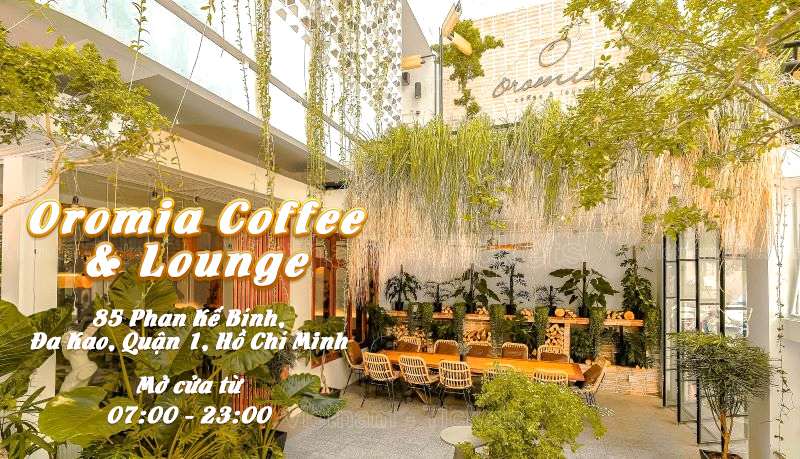 Oromia Coffee & Lounge - Phan Kế Bính | Food Tour Sài Gòn