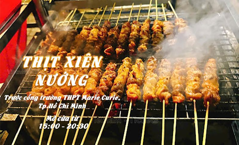 Thịt xiên nướng - trước cổng trường THPT Marie Curie | Food Tour Sài Gòn