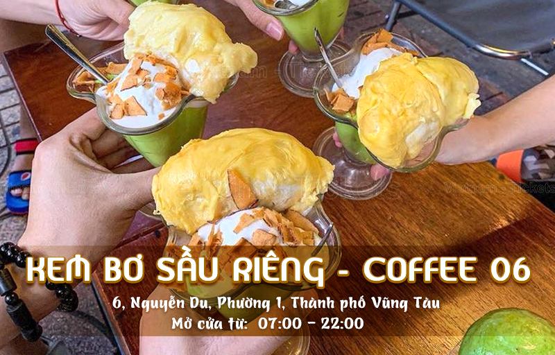 Kem bơ sầu riêng - Coffee 06 | Food tour Vũng Tàu