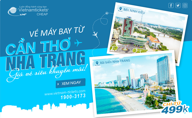 Giá vé máy bay Cần Thơ Nha Trang giảm sâu chưa từng có chỉ từ 499K - Săn ngay kẻo lỡ