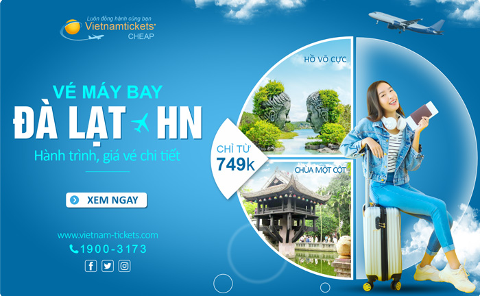 Giá vé máy bay Đà Lạt Hà Nội ưu đãi chỉ từ 749K - Book ngay chờ chi
