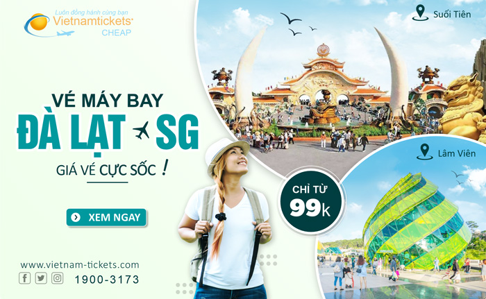 Giá vé máy bay Đà Lạt Sài Gòn chỉ từ 99K - SĂN DEAL NGAY