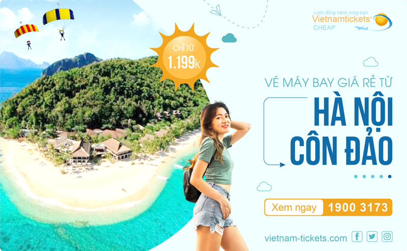 Giá vé máy bay Hà Nội Côn Đảo ưu đãi chỉ từ 1.199K - Book ngay chờ chi