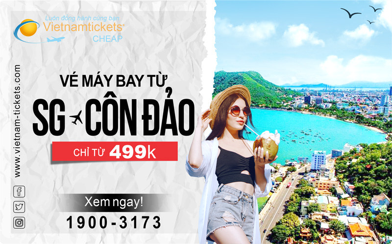 Giá vé máy bay Sài Gòn Côn Đảo mới nhất chỉ từ 499.000 - Nhanh tay book ngay