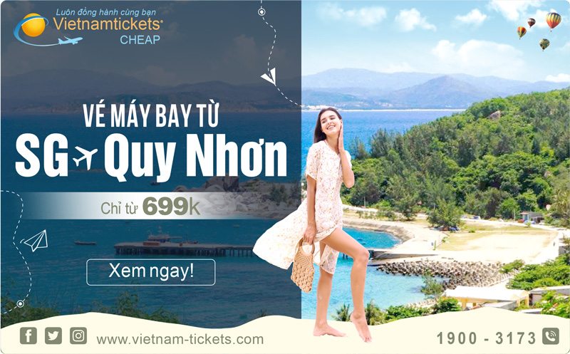 Giá vé máy bay Sài Gòn Quy Nhơn ưu đãi chỉ từ 699.000 - Book ngay chờ chi