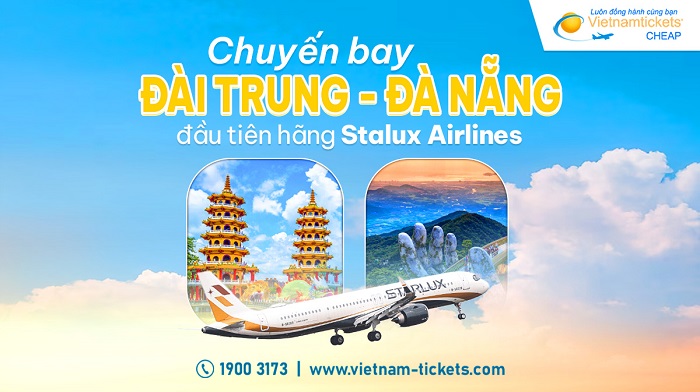 Chuyến bay Đài Trung - Đà Nẵng đầu tiên | Hãng Starlux Airlines