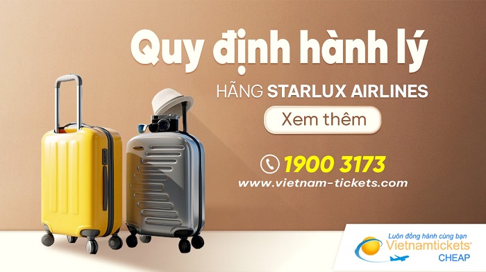 Quy định hành lý hãng Starlux Airlines mà bạn nên biết 