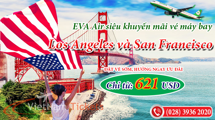 Siêu khuyến mãi đi Los Angeles và San Francisco hãng EVA Air