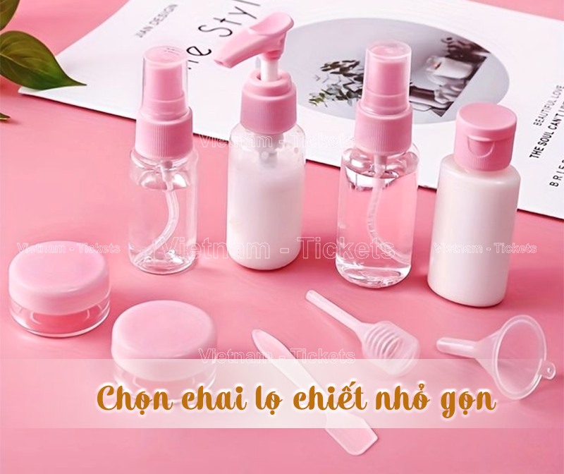 Chọn chai lọ chiết nhỏ gọn để tiết kiệm không gian trong vali | Mẹo chiết mỹ phẩm du lịch