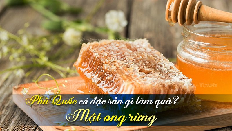 Mật ong rừng | Phú Quốc có đặc sản gì làm quà