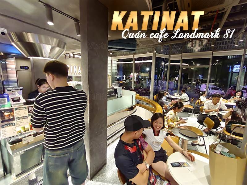 KATINAT - Quán cafe Landmark 81