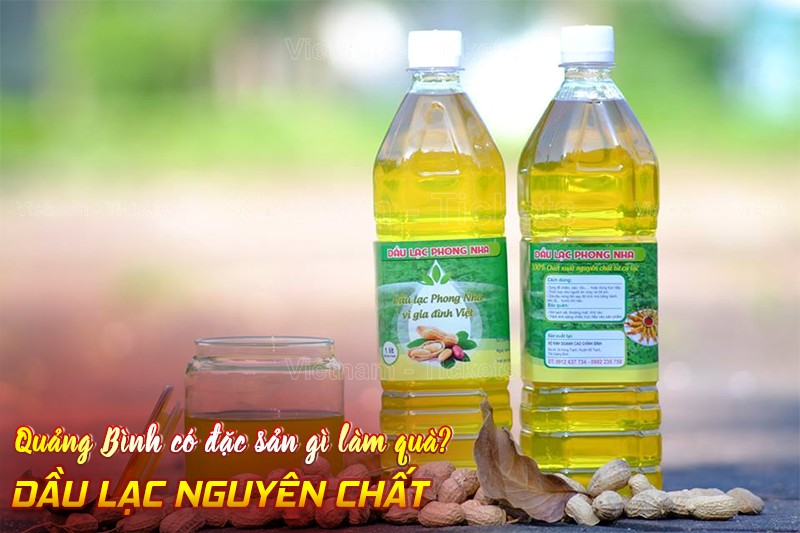 Quảng Bình có đặc sản gì làm quà? Dầu lạc nguyên chất