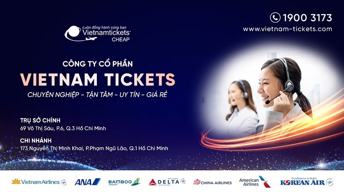 Vietnam Tickets là đơn vị lữ hành du lịch uy tín và chất lượng