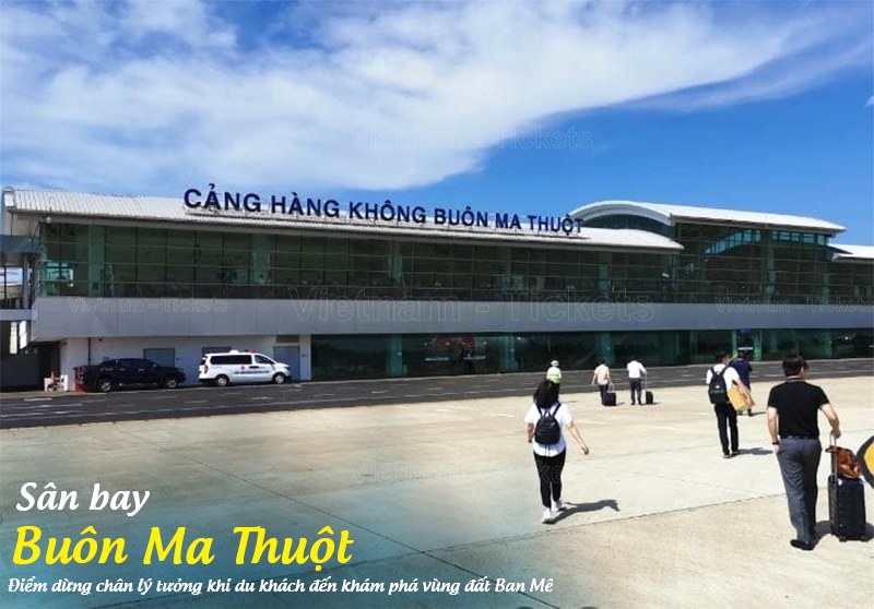 Sân bay Buôn Ma Thuột Đắk Lắk - điểm dừng chân lý tưởng khi đến khám phá vùng đất Ban Mê