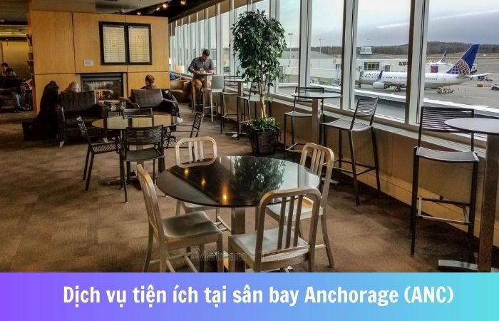 Nhà ga tại sân bay Anchorage có rất nhiều dịch vụ tiện ích khác nhau