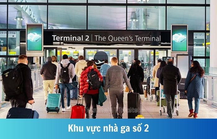 Nhà ga số 2 - Sân bay Heathrow (LHR)