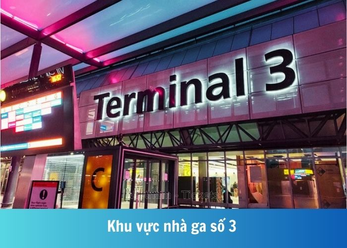 Nhà ga số 3 - Sân bay Heathrow (LHR)