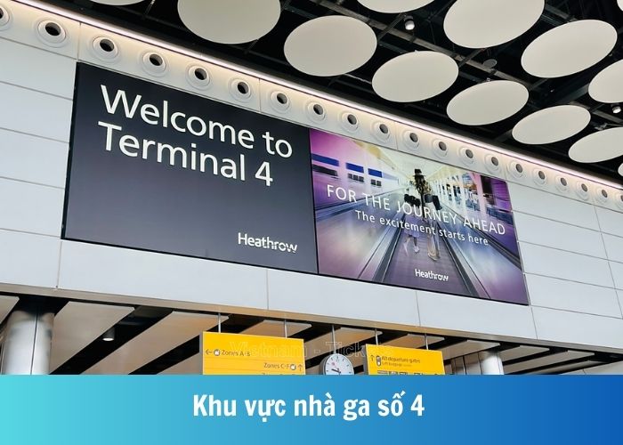 Nhà ga số 4 - Sân bay Heathrow (LHR)