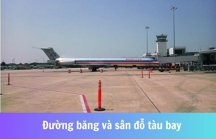 Khu vực đường băng và sân đỗ tàu bay