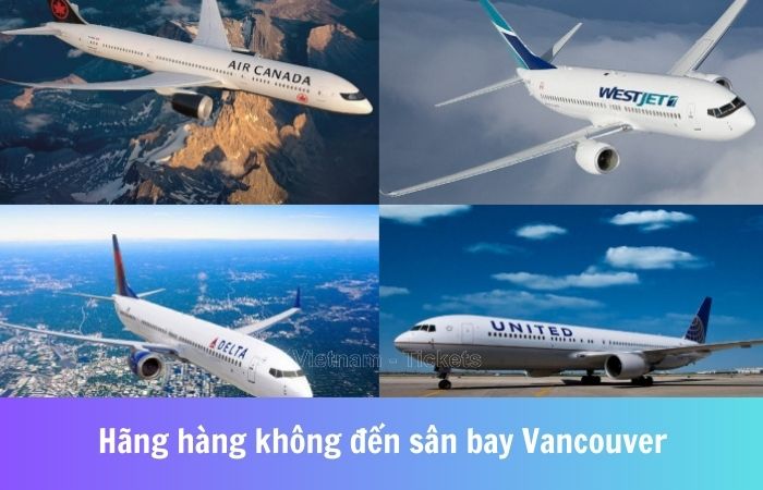 Các hãng hàng không hoạt động tại sân bay Vancouver (YVR)