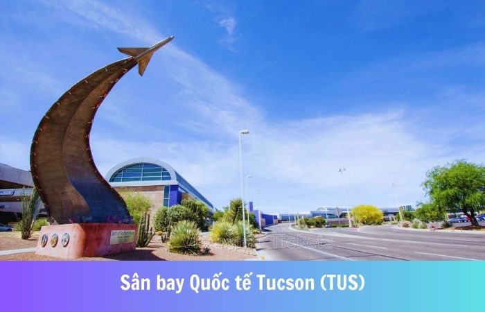 Sân bay quốc tế Tucson (TUS) thuộc bang Arizona, Mỹ