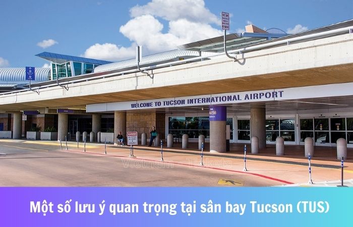 Sân bay Tucson (TUS) cung cấp nhiều dịch vụ tiện ích và đa dạng