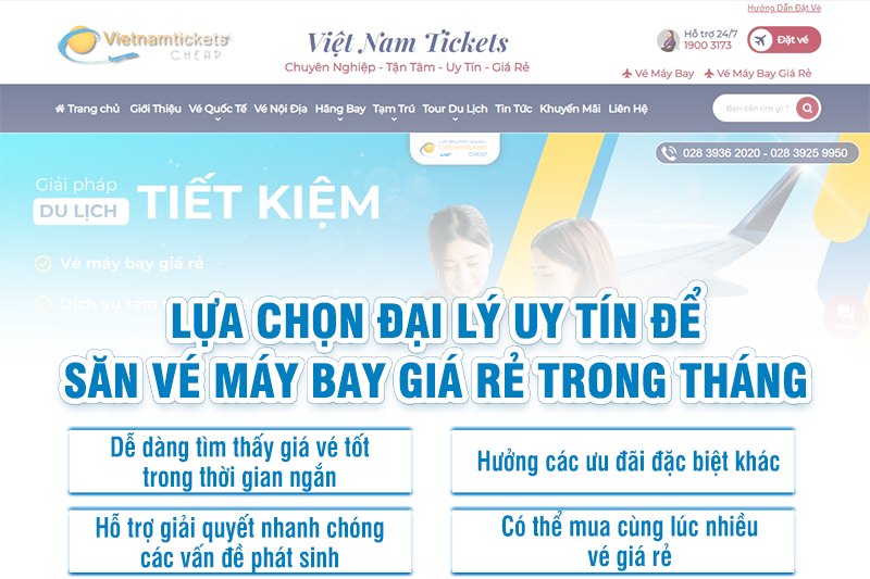 Lựa chọn đặt vé tại đại lý uy tín để săn vé máy bay giá rẻ trong tháng nhanh chóng - tiết kiệm nhất