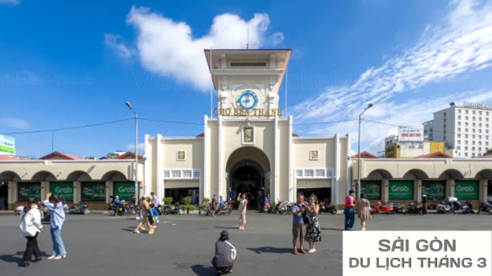Check-in tại chợ Bến Thành - điểm đến đặc trưng của Sài Gòn | Tháng 3 nên đi du lịch ở đâu?