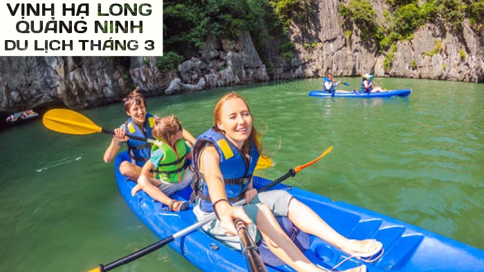 Trải nghiệm chèo xuồng Kayak tại Quảng Ninh | Tháng 3 nên đi du lịch ở đâu? 