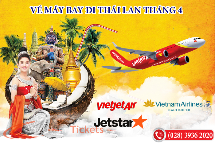 Giá vé máy bay các hãng hàng không đi Thái Lan tháng 4
