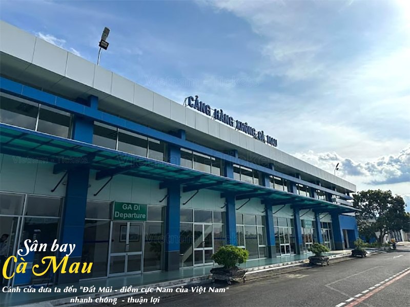 Sân bay Cà Mau - cánh cửa đến khám phá vùng đất cực Nam của Việt Nam | Từ sân bay Cà Mau đi thành phố