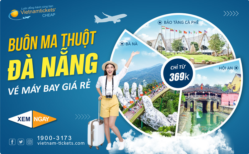 Vé máy bay Buôn Ma Thuột đi Đà Nẵng chỉ từ 369.000 - Nhanh tay book ngay