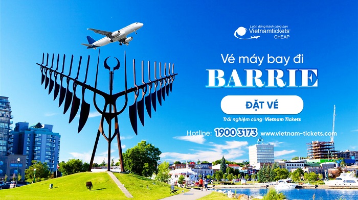 Đặt vé máy bay đi Barrie giá rẻ tại Vietnam Tickets