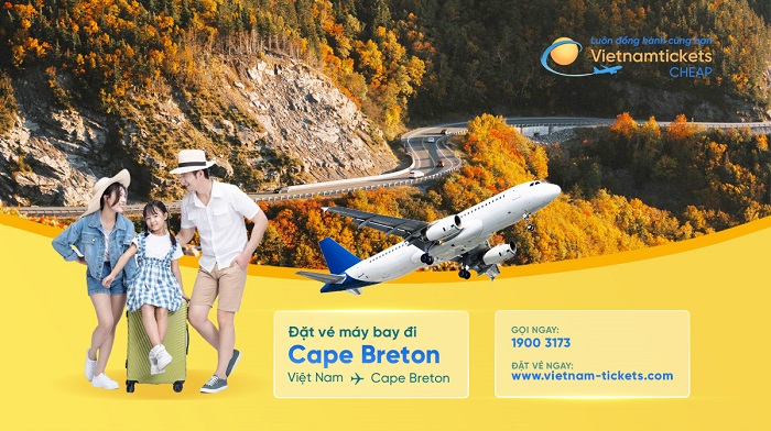 Đặt vé máy bay đi Cape Breton giá rẻ tại Vietnam Tickets