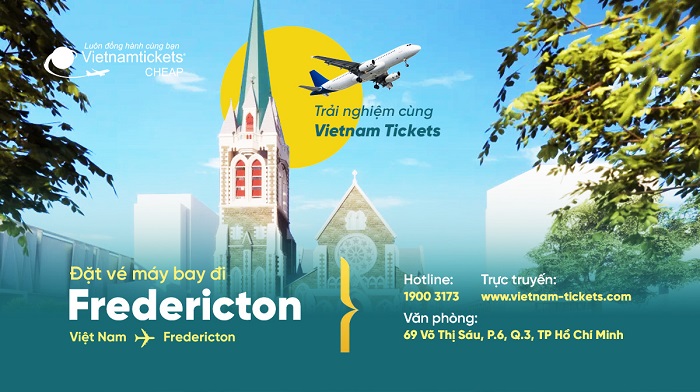 Đặt vé máy bay đi Fredericton giá rẻ tại Vietnam Tickets