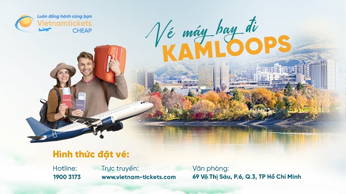 Đặt vé máy bay đi Kamloops giá rẻ tại Vietnam Tickets