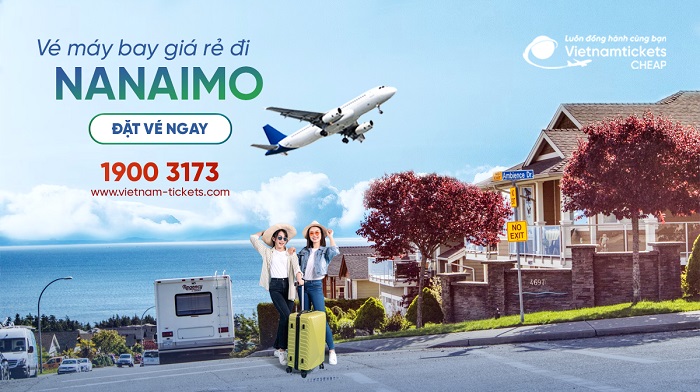 Đặt vé máy bay đi Nanaimo giá rẻ tại Vietnam Tickets