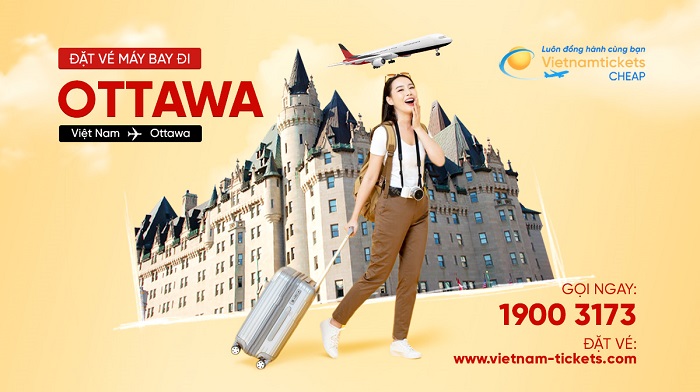 Đặt vé máy bay đi Ottawa giá rẻ tại Vietnam Tickets