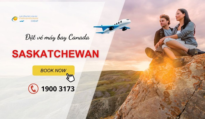 Vé máy bay đi Saskatchewan rẻ nhất tại Vietnam Tickets