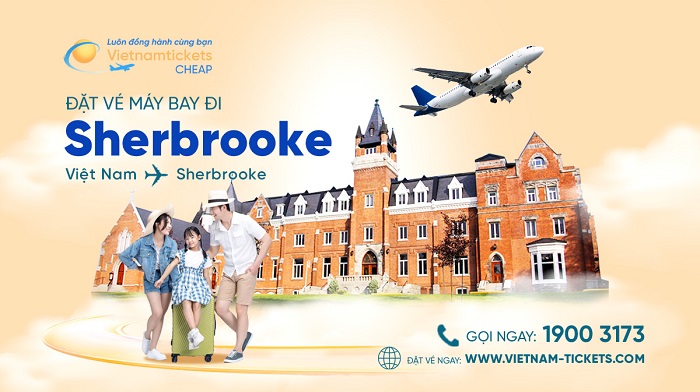 Đặt vé máy bay đi Sherbrooke giá rẻ tại Vietnam Tickets